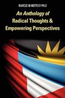 An Anthology of Radical Thoughts & Empowering Perspectives