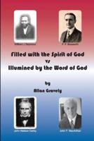 Filled With the Spirit of God Vs. Illumined by the Word of God