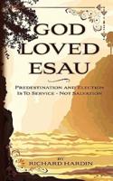 God Loved Esau