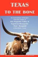 Texas to the Bone