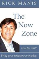 The Now Zone
