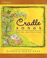 Cradle Songs for the Christian Home