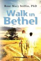 Walk in Bethel