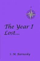 The Year I Lost . . .