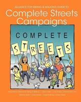 Alliance for Biking & Walking Guide to Complete Streets Campaigns