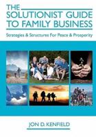 The Solutionist Guide to Family Business