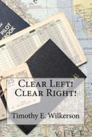 Clear Left! Clear Right!