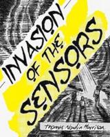 Invasion of the Sensors