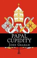 Papal Cupidity