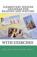 Elementary Spanish Grammar for Reading and Writing