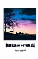 Omar Blue and K-9 Town, USA