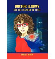 Doctor Elbows and The Diamond of Yunxi