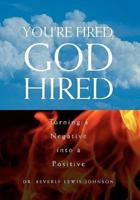 You're Fired, God Hired