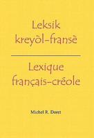 Leksik Kreyol-Franse - Lexique Francais-Creole