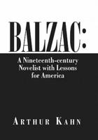 Balzac: A Nineteenth-Century Novelist with Lessons for America