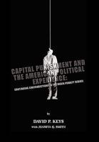 Capital Punishment and the American Political Experience