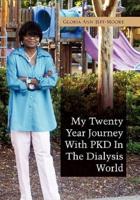 My Twenty Year Journey With PKD In The Dialysis World