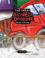 The Great Big Red Combine Saves The Day