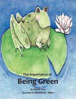 The Importance of Being Green