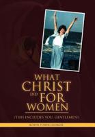 What Christ Did For Women