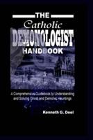 The Catholic Demonologist Handbook