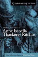 The Fairy Tale Fiction of Anne Isabella Thackeray Ritchie