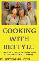 Cooking With BettyLu