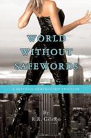 World Without Safewords