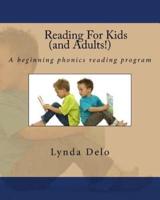 Reading For Kids (And Adults!)