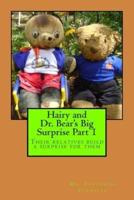 Hairy and Dr. Bear's Big Surprise Part 1