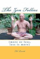 The Zen Follies