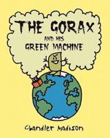 The Gorax And His Green Machine