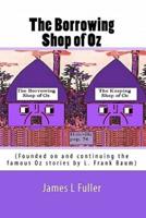 The Borrowing Shop of Oz