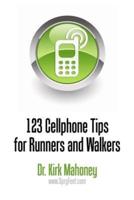 123 Cellphone Tips for Runners and Walkers