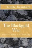 The Blackgold War