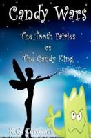 Candy Wars: The Tooth Fairies vs The Candy King