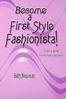 Become a First Style Fashionista!