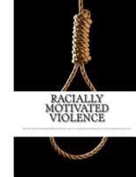 Racially Motivated Violence