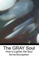 The Gray Soul