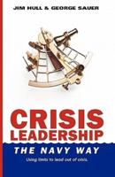 Crisis Leadership - The Navy Way