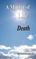 A Matter of Life or Death
