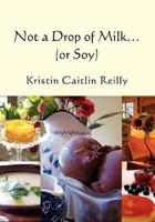 Not a Drop of Milk...