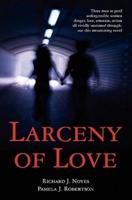 Larceny of Love