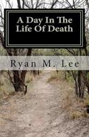 A Day in the Life of Death