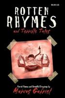 Rotten Rhymes and Terrible Tales