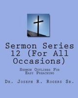 Sermon Series#12 (For All Occasions)
