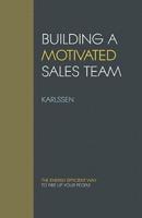 Building a Motivated Sales Team
