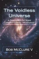 The Voidless Universe