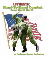 Authentic Hand-To-Hand Combat From World War II