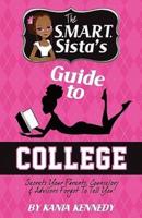 The S.M.A.R.T. Sista's Guide to College